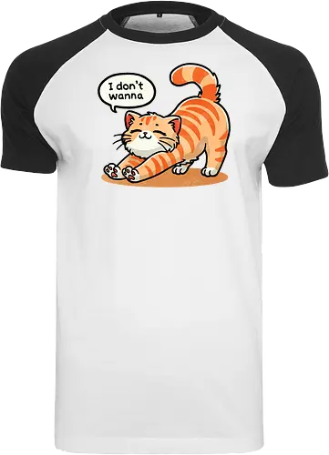 I don't wanna cat