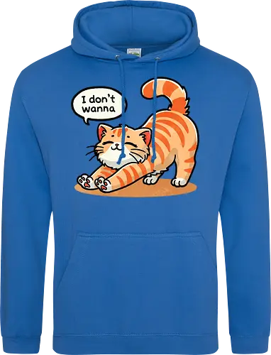 I don't wanna cat