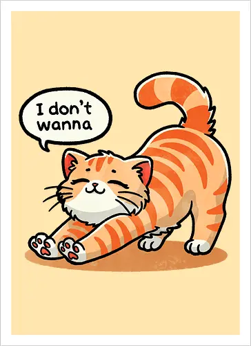 I don't wanna cat