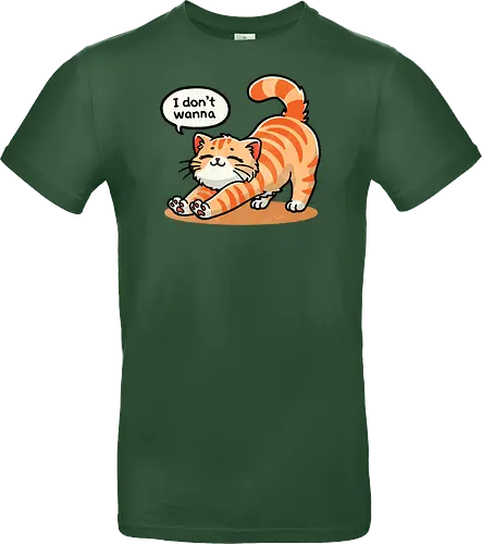 I don't wanna cat