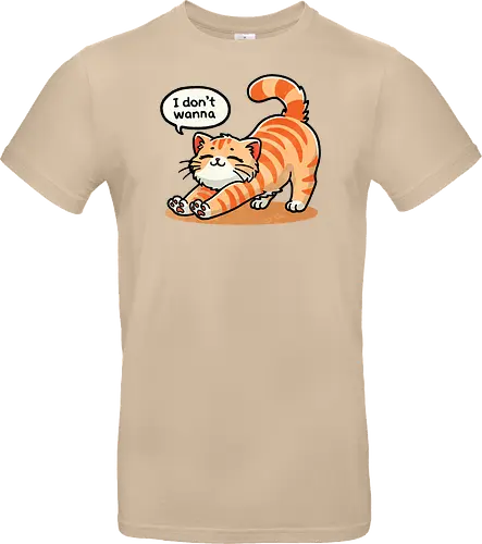I don't wanna cat