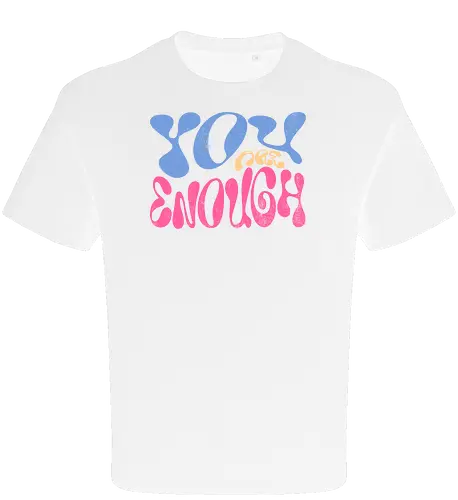You are enough