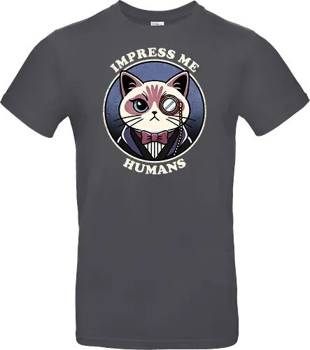 Impress me humans