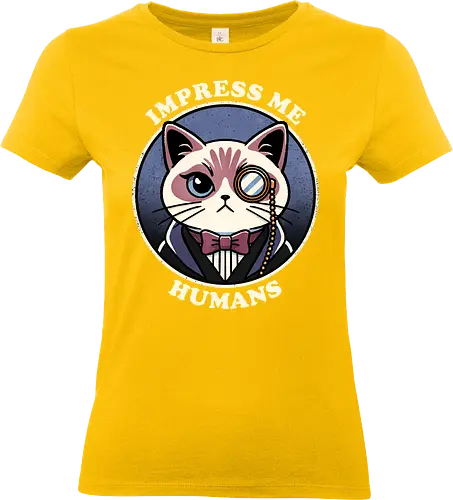 Impress me humans - intelligent, cat, feline, animal, smart, pet, whimsical, cute, illustration, funny, playful, curious, pets, kitten, cartoon, cat, monocle - Standard T-Shirt (Women)