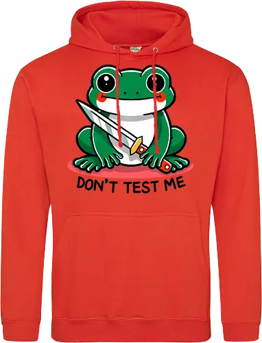 Don't test me