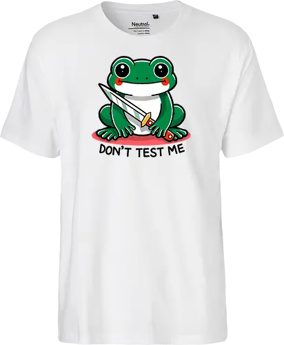 Don't test me