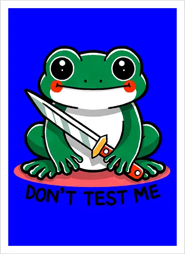 Don't test me