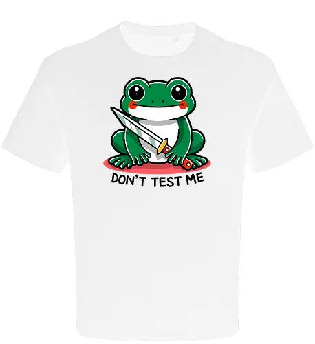 Don't test me