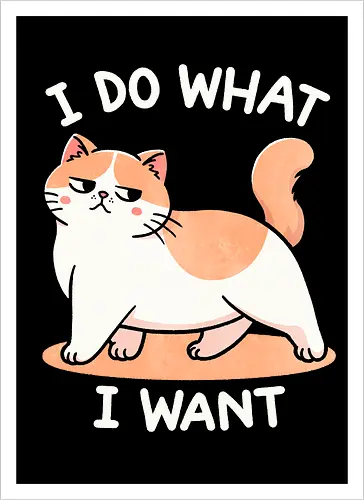 I do what I want