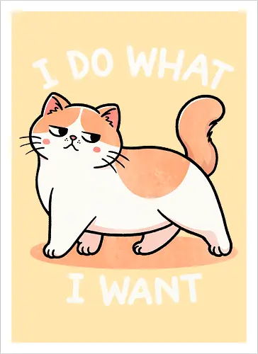 I do what I want