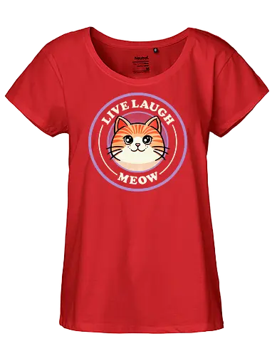 Live laugh meow - love, laugh, meow, cat, pet, cute, funny, joy, happiness, playful, feline, whiskers, kitten, animal, pet lover - Fairtrade Girl Shirt
