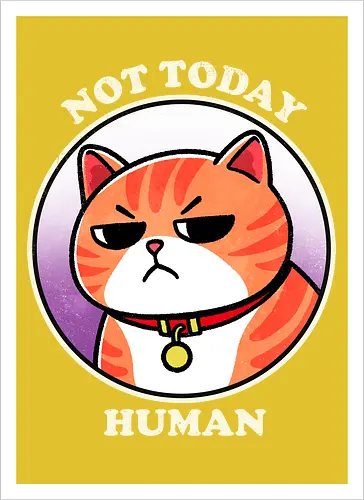 Not today Human