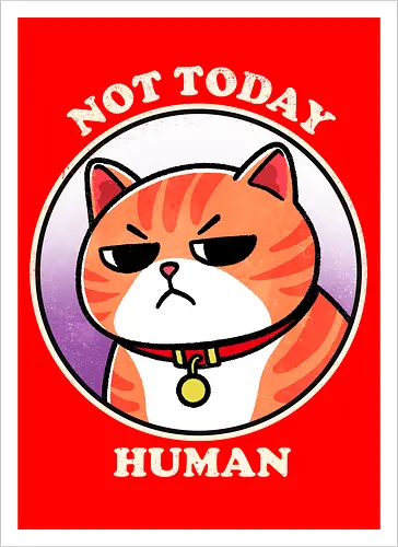Not today Human