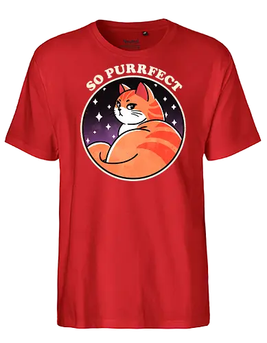 So purrfect - cat, cute, kitten, feline, pet, animal, puns, purr, funny, funny cat, whiskers, adorable, purrfection, humor, pet lover, cat lover - Fairtrade T-Shirt