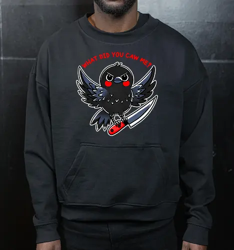 What did you caw me?