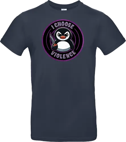 I choose violence penguin