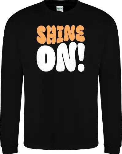 Shine on
