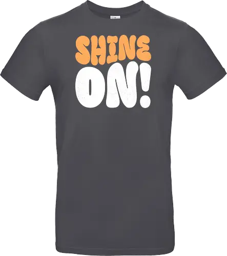 Shine on