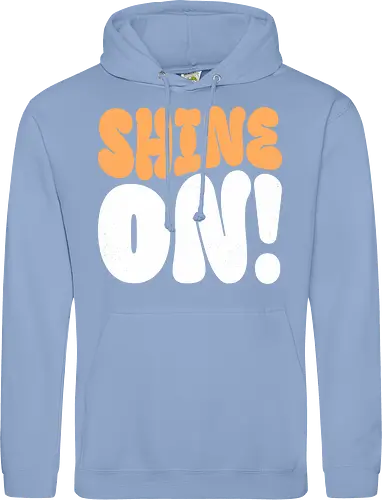 Shine on