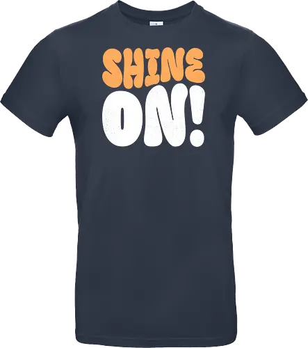 Shine on