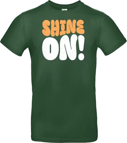 Shine on