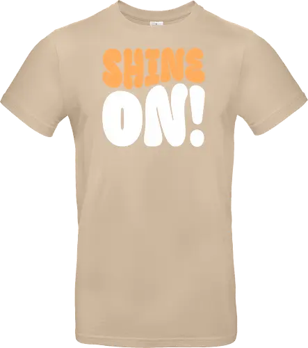 Shine on