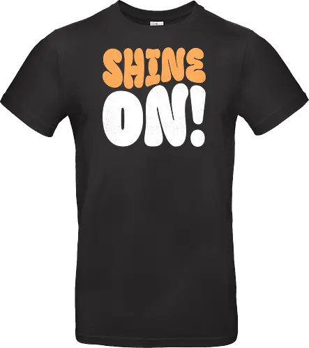 Shine on