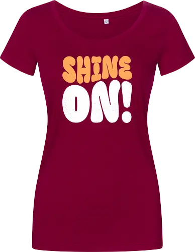 Shine on