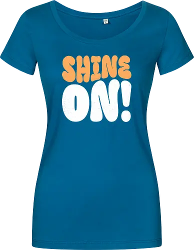 Shine on