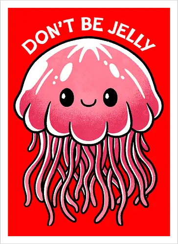 Don't be Jelly