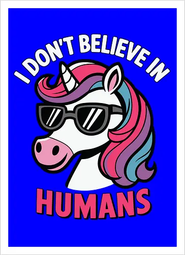 I don't believe in humans