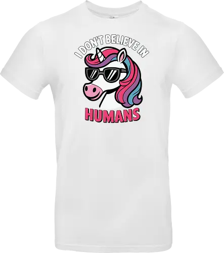 I don't believe in humans