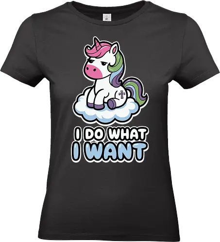 I DO WHAT I WANT - unicorn, cloud, sassy, colorful, fun, whimsical, cartoon, attitude, playful, phrase - Standard T-Shirt (Women)