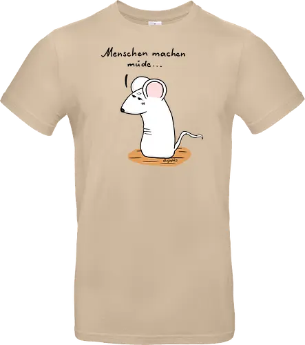 Menschen machen müde...