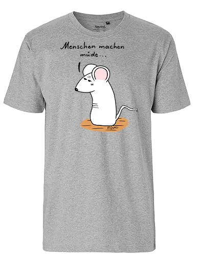 Menschen machen müde... - kunst, humorvoll, illustration, chill, vibes, statement, shirt, erschöpfung, stil, müde, maus, t-shirt, design, minimal, einzigartig, handgezeichnet, originell, selbstironie, animal, art, relax - Fairtrade T-Shirt