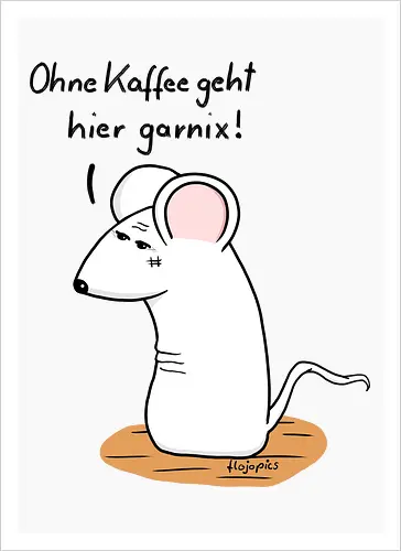 Ohne Kaffee geht hier garnix!