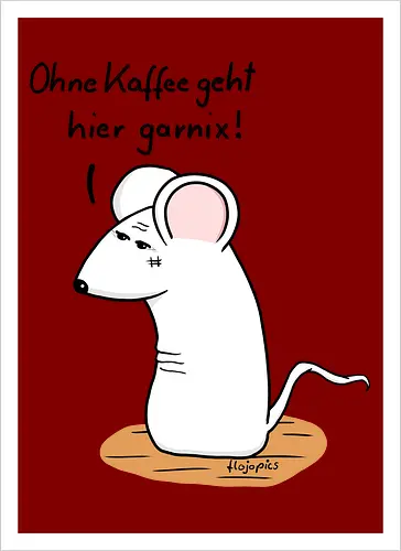 Ohne Kaffee geht hier garnix!