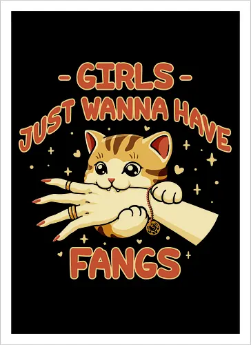Girl Just Wanna Have Fangs