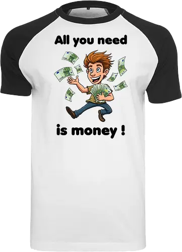 All you need is money ! (black)