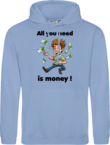 All you need is money ! (black)