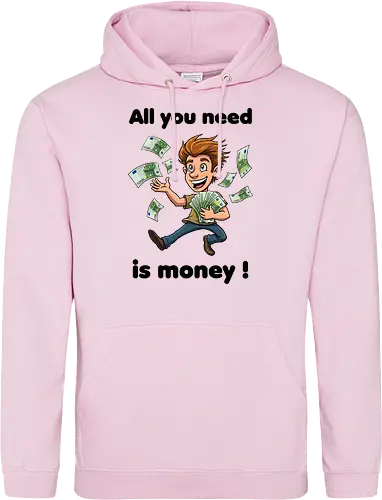 All you need is money ! (black)
