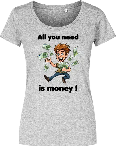 All you need is money ! (black)
