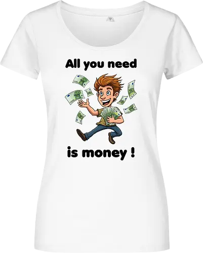 All you need is money ! (black)