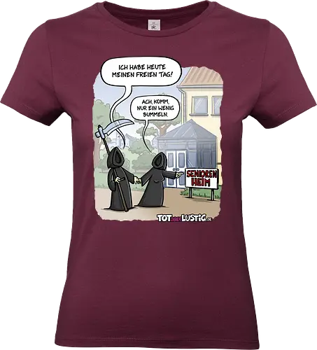 Bummeln - totaberlustig, cartoon, Tod, tot, sense, seniorenheim, witz, gag - Standard T-Shirt (Women)