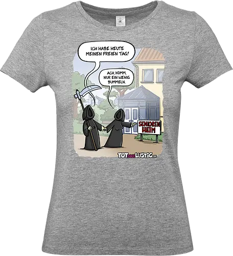 Bummeln - totaberlustig, cartoon, Tod, tot, sense, seniorenheim, witz, gag - Standard T-Shirt (Women)