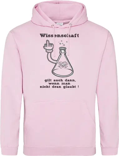 Wissenschaft gilt auch dann, wenn man  nicht dran glaubt ! (sw)