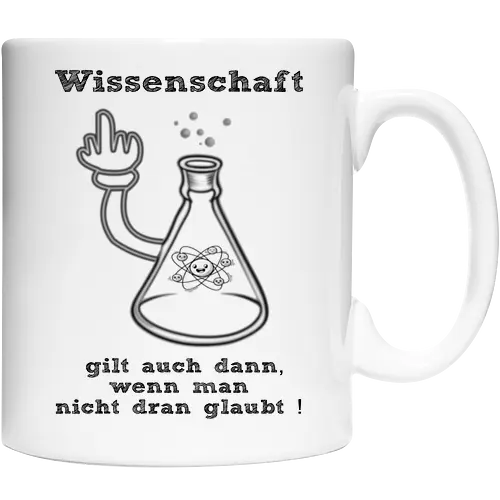 Wissenschaft gilt auch dann, wenn man  nicht dran glaubt ! (sw)