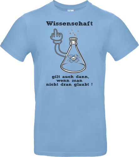 Wissenschaft gilt auch dann, wenn man  nicht dran glaubt ! (sw)