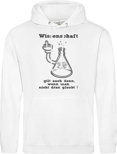 Wissenschaft gilt auch dann, wenn man  nicht dran glaubt ! (sw)