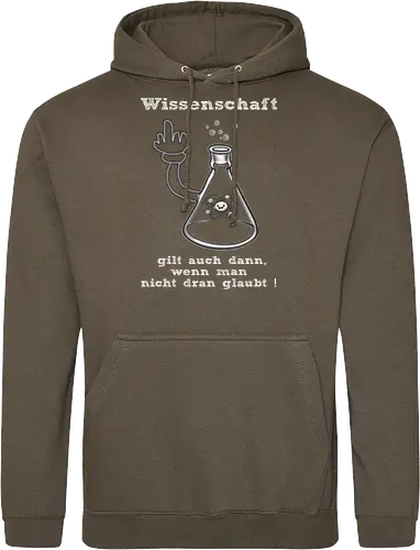 Wissenschaft gilt auch dann, wenn man  nicht dran glaubt ! (ws)